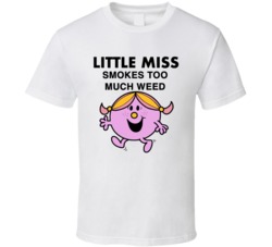 Little Miss Smokes Too Much Weed Funny T Shirt 39287072