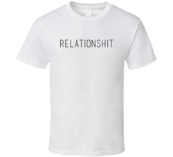 Funny Hilarious RelationSHIT T-Shirt 5844775