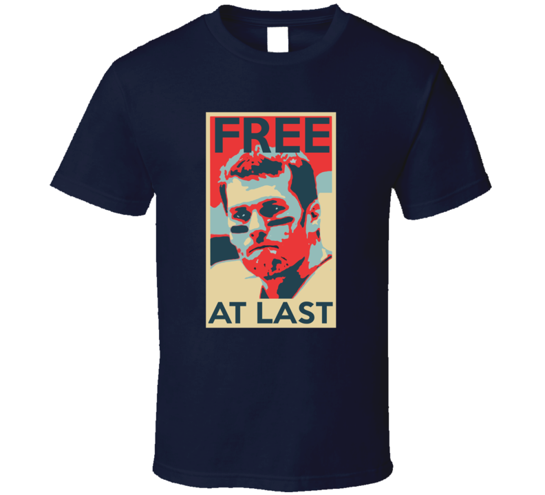 Tom Brady Free At Last Hope Poster Parody Funny New England Football T Shirt Tom Brady Free At Last Hope Poster Parody Funny New England Football T Shirt