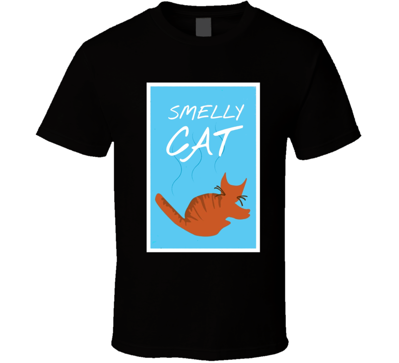 Smelly Cat Friends TV Show T Shirt Smelly Cat Friends TV Show T Shirt