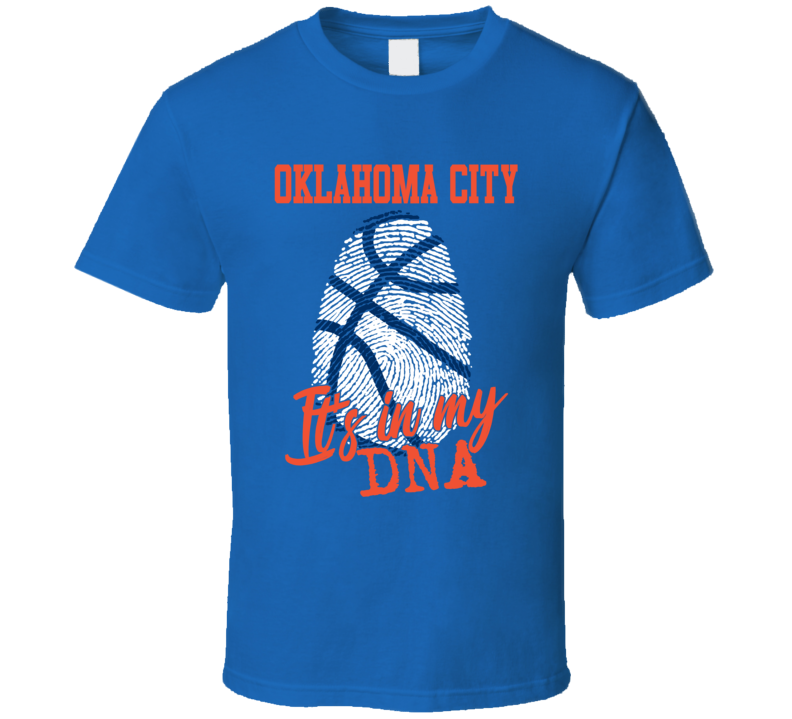It's In My Dna Oklahoma City Basketball Fingerprint T Shirt It's In My Dna Oklahoma City Basketball Fingerprint T Shirt