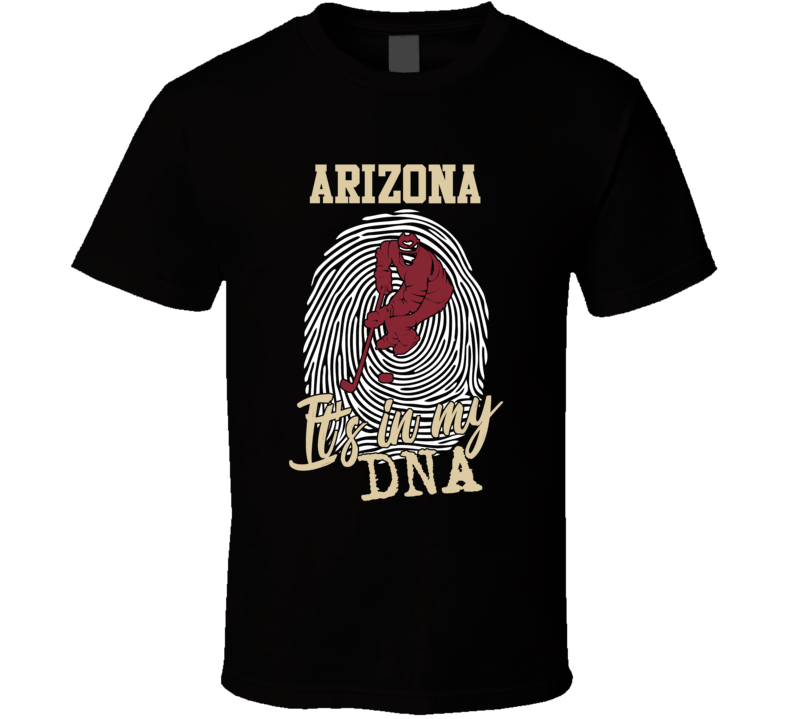 It's In My Dna Arizona Hockey Fingerprint T Shirt It's In My Dna Arizona Hockey Fingerprint T Shirt