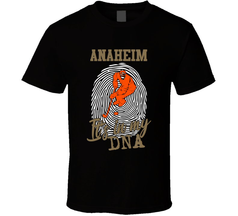 It's In My Dna Anaheim Hockey Fingerprint T Shirt It's In My Dna Anaheim Hockey Fingerprint T Shirt