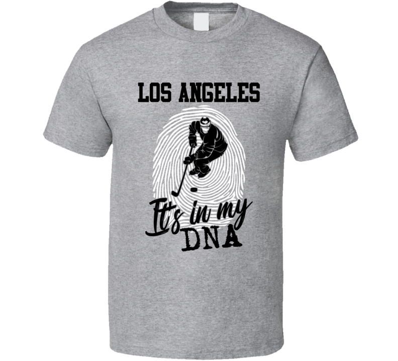 It's In My Dna Los Angeles Hockey Fingerprint T Shirt It's In My Dna Los Angeles Hockey Fingerprint T Shirt
