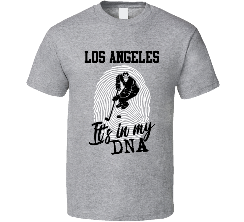 It's In My Dna Los Angeles Hockey Fingerprint T Shirt