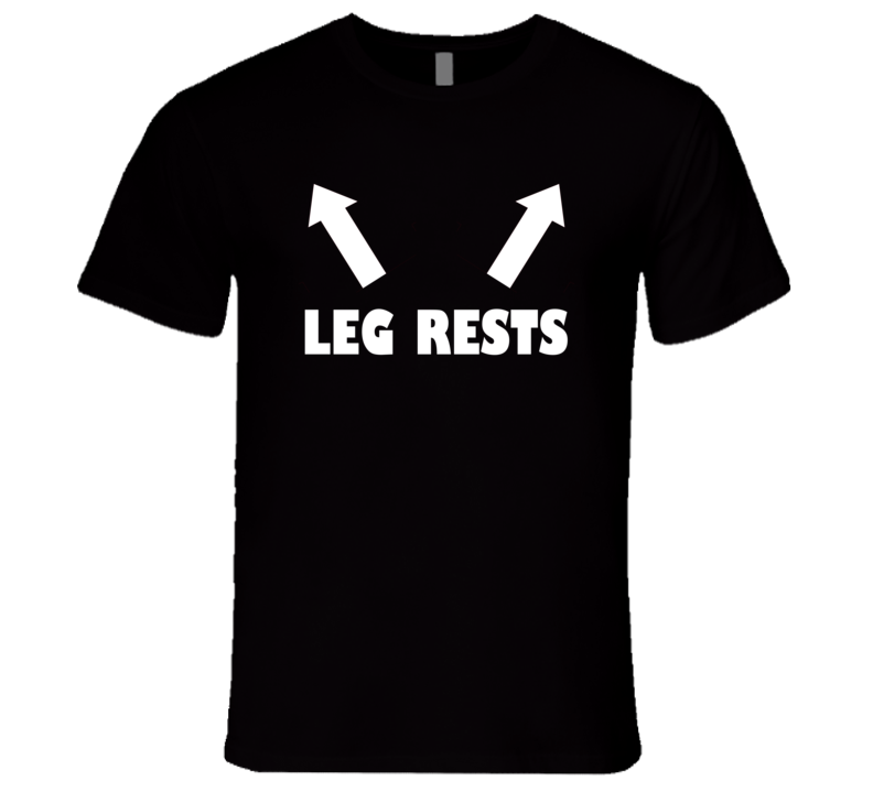 Leg Rests Eat Pussy Muck Barn Funny T-Shirts T Shirt Leg Rests Eat Pussy Muck Barn Funny T-Shirts T Shirt
