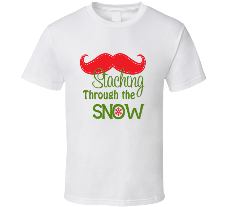 Staching Through The Snow Funny Parody Christmas Jingle Bells Party T-Shirt Staching Through The Snow Funny Parody Christmas Jingle Bells Party T-Shirt