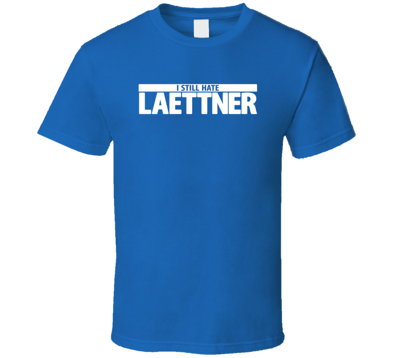 I Still Hate Christian Laettner Duke Durham Basketball T Shirt