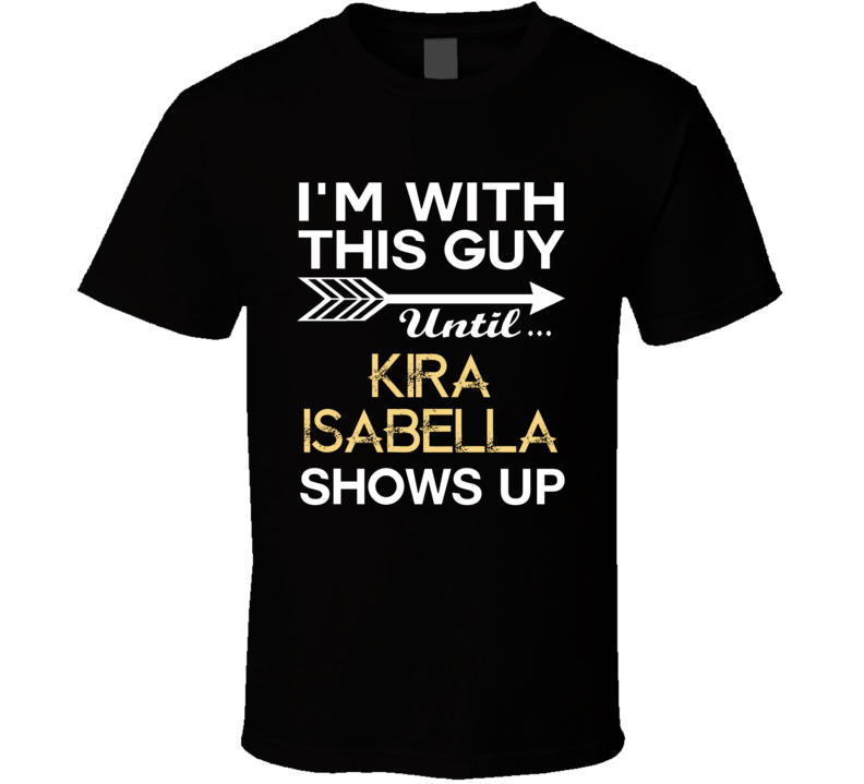 Im With This Guy Kira Isabella Country Music Concert Fan T Shirt Im With This Guy Kira Isabella Country Music Concert Fan T Shirt