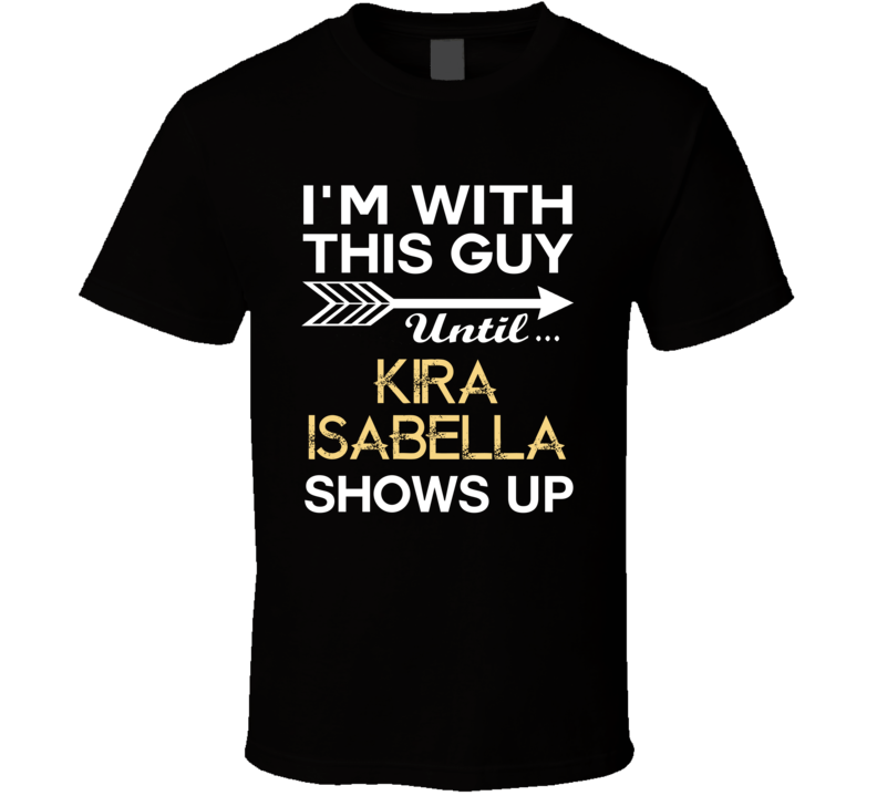 Im With This Guy Kira Isabella Country Music Concert Fan T Shirt