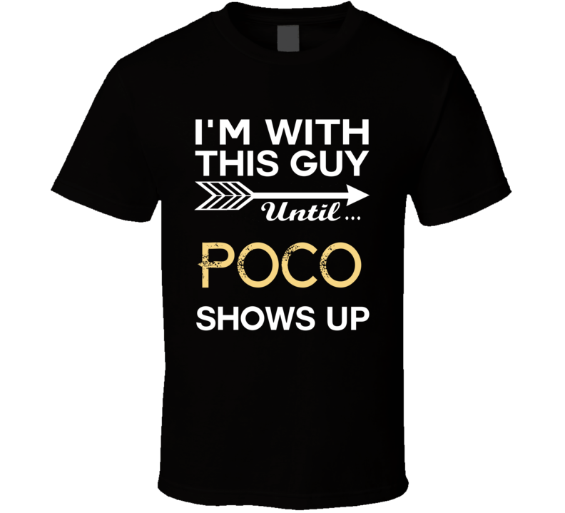 Im With This Guy Poco Country Music Concert Fan T Shirt