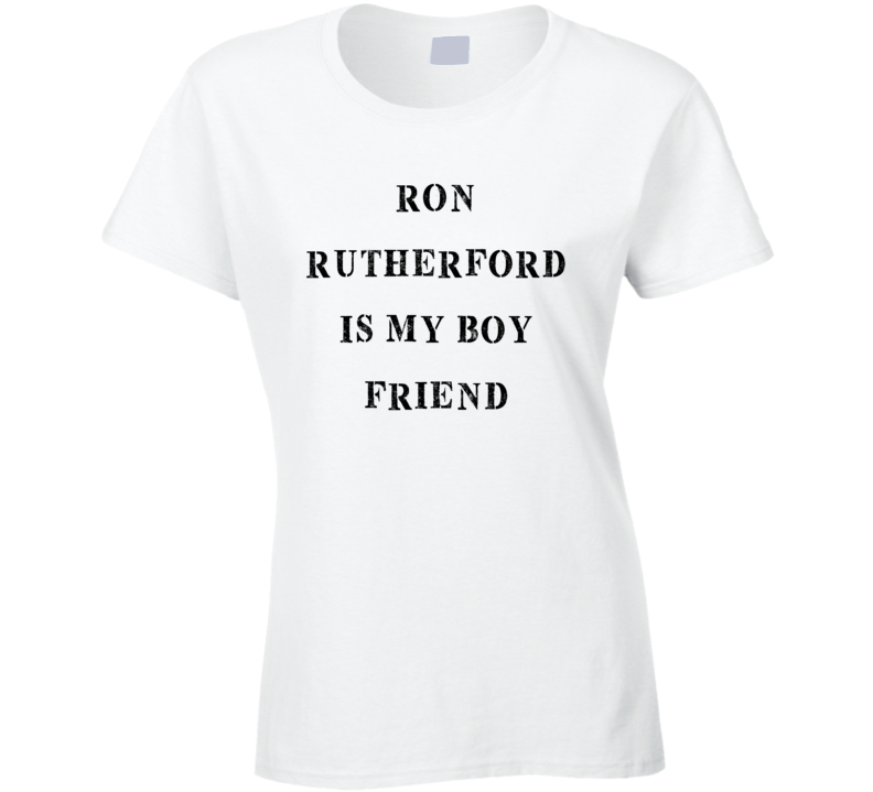 Ron Rutherford Is My Boyfriend Funny Trending Country Music T Shirt