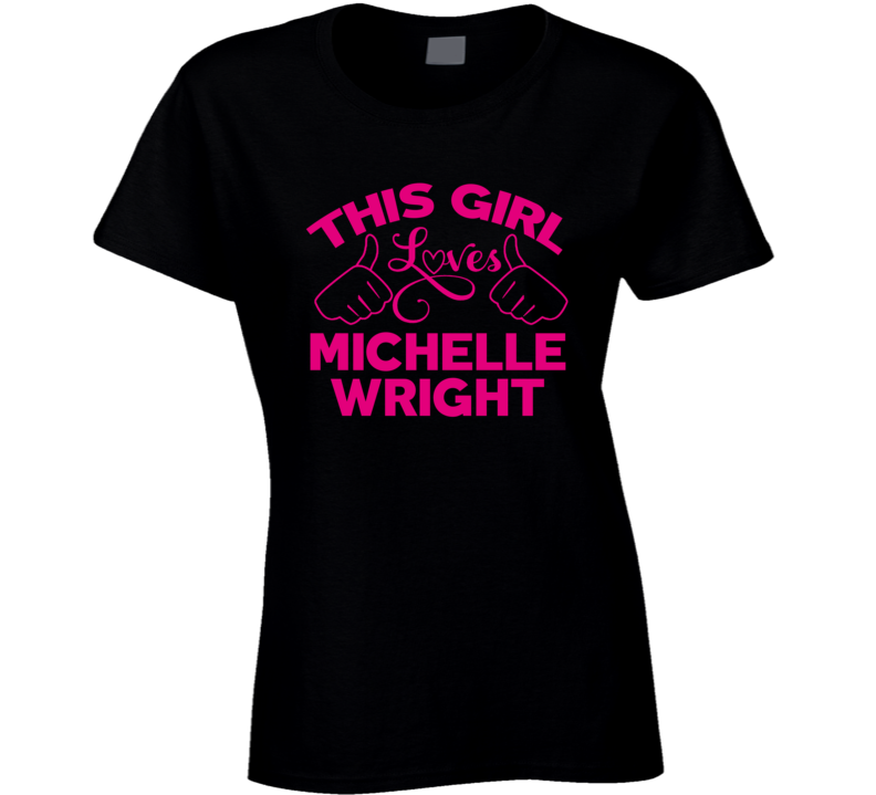 This Girl Loves Michelle Wright Cool Popular Trending Ladies Celeb Fan