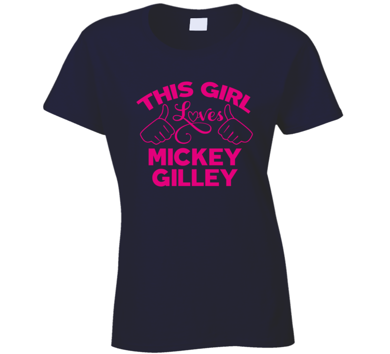 This Girl Loves Mickey Gilley Cool Popular Trending Ladies Celeb Fan T Shirt