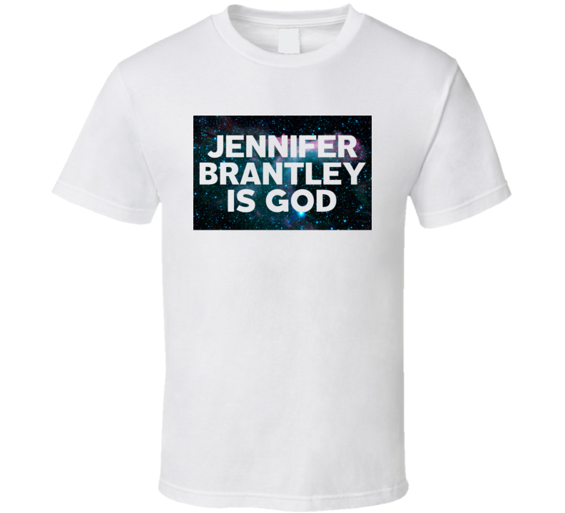 Jennifer Brantley Is God Galaxy Hipster Trending Celeb Fan Favorite Gift T Shirt