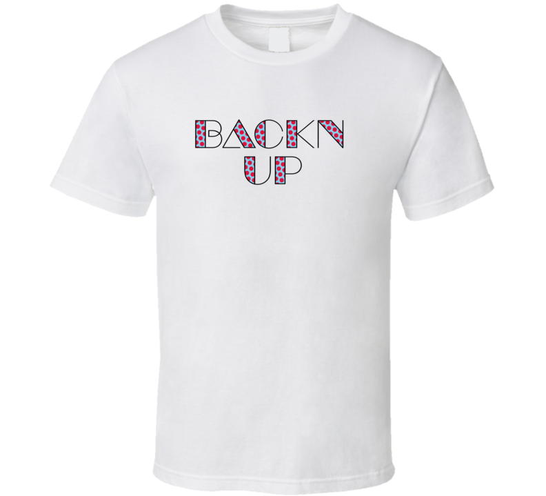 Backn Up Dej Loaf Cool Music Song Title Fan T Shirt