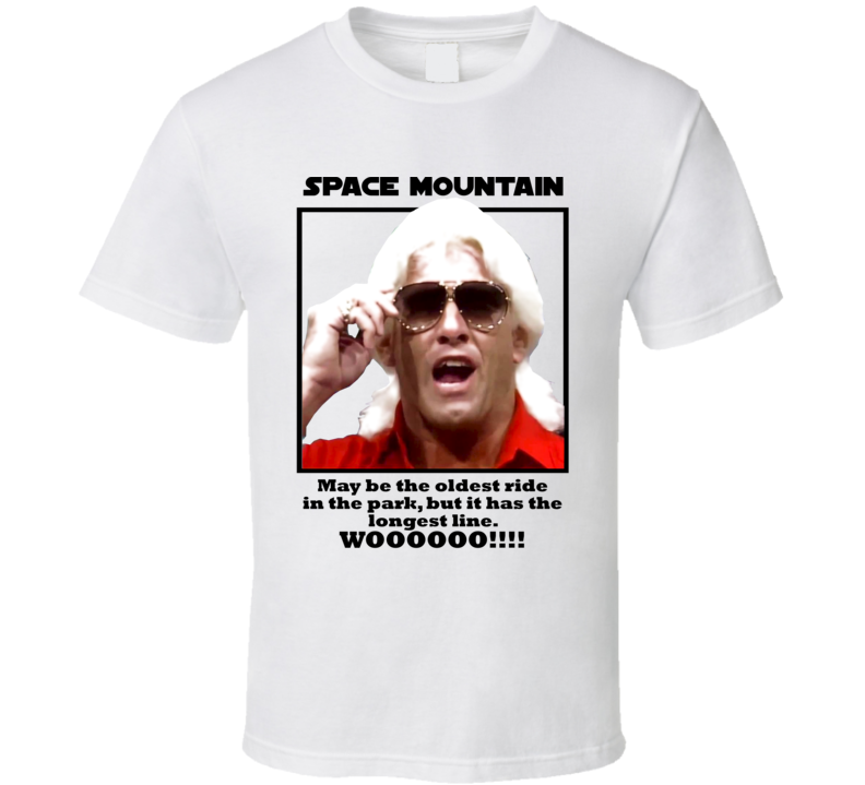 Ric Flair Space Mountain Quote Classic Wrestling Champion Legend Fan T Shirt Ric Flair Space Mountain Quote Classic Wrestling Champion Legend Fan T Shirt