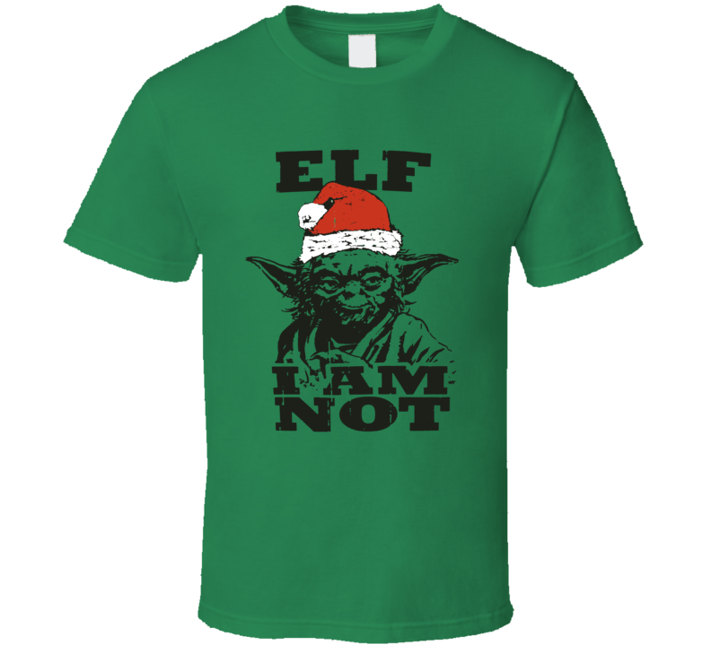 Elf I Am Not Funny Yoda Star Wars Movie Fan T Shirt