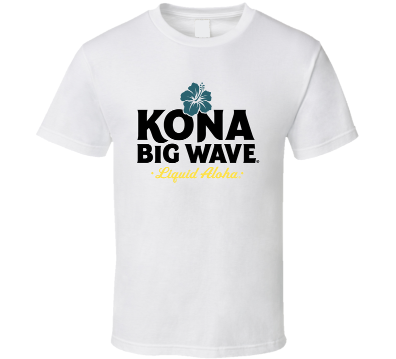 Kona For White T Shirt