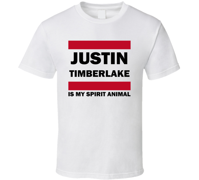 Justin Timberlake Is My Spirit Animal Funny Popular T Shirt Justin Timberlake Is My Spirit Animal Funny Popular T Shirt
