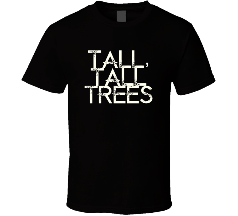 Tall Tall Trees Alan Jackson Country Music Fan T Shirt