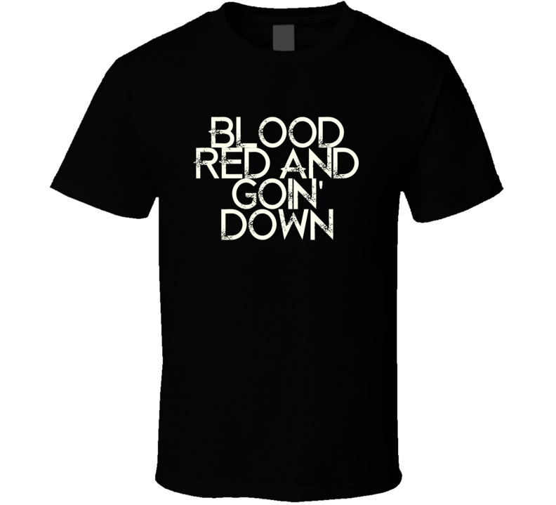 Blood Red And Goin Down Tanya Tucker Country Music T Shirt