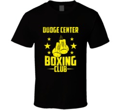 Dodge Center Minnesota Boxing Club Cool Sports Fitness T Shirt 32632393