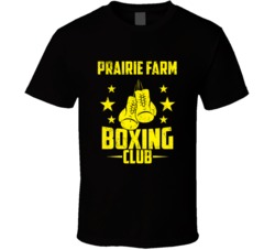 Prairie Farm Wisconsin Boxing Club Cool Sports Fitness T Shirt 32632575
