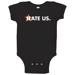 Hate Us Baseball Cheating Scandal Houston Baseball Fan Baby One Piece 37501328