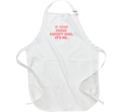 If Your Phone Doesnt Ring Its Me Cute Apron 37545026