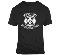 Future Firefighter Fire Department T Shirt 37581662