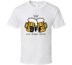 Bff Beer Friends Forever Funny Drinking Partner T Shirt 37587290