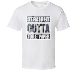 Straight Outta Toilet Paper Funny Parody Trending T Shirt 37638913