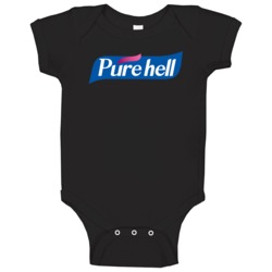Pure Hell Purell Hand Sanitizer Logo Funny Parody Baby One Piece 37691841