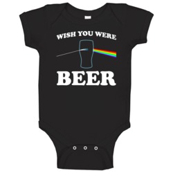 Wish You Were Beer Funny Parody Baby One Piece 37704340