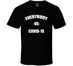 Everybody Vs Virus T Shirt 37705548