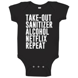 Takeout Sanitizer Alcohol Netflix Repeat Social Distancing Baby One Piece 37707560