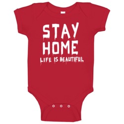 Stay Home Lifes Is Beautiful Warning Baby Baby One Piece 37710404