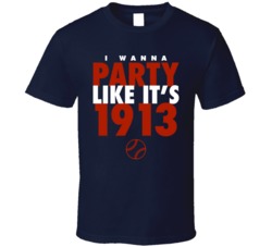 I Wanna Party Like It's 1913 Philadelphia Baseball World Series Champions T Shirt 38415689