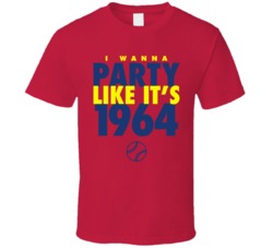 I Wanna Party Like It's 1964 St. Louis Baseball World Series Champions T Shirt 38415760