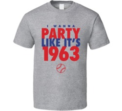 I Wanna Party Like It's 1963 Los Angeles Baseball World Series Champions T Shirt 38415767