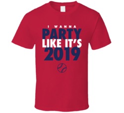 I Wanna Party Like It's 2019 Washington Baseball World Series Champions T Shirt 38415780