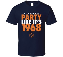 I Wanna Party Like It's 1968 Detroit Baseball World Series Champions T Shirt 38415786