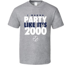 I Wanna Party Like It's 2000 New York Baseball World Series Champions T Shirt 38415825