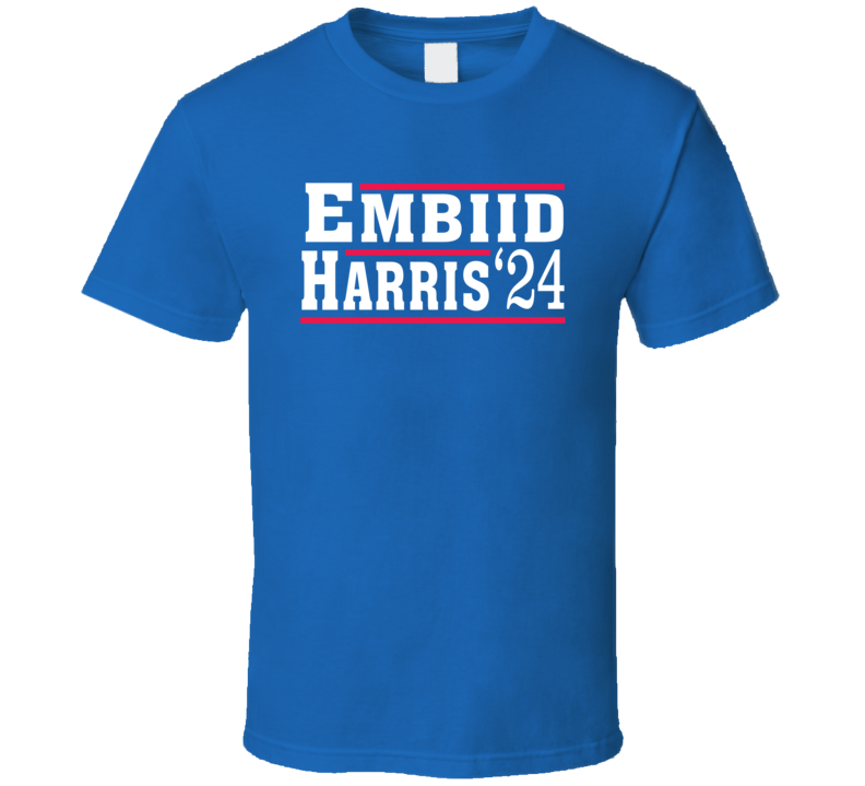 Embiid Harris For President 2024 T Shirt