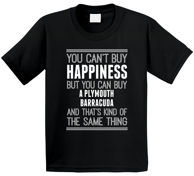 Buy A Plymouth Barracuda Happiness Car Lover Toddler Youth Kids T Shirt