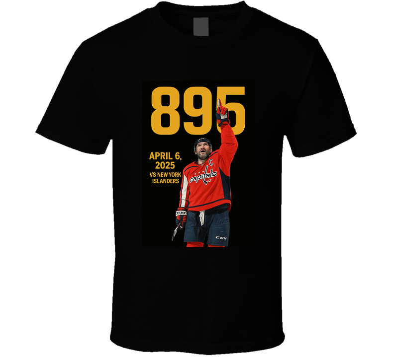 Alex Ovechkin Ovi 895 Record Breaking Goals Scored T Shirt Alex Ovechkin Ovi 895 Record Breaking Goals Scored T Shirt