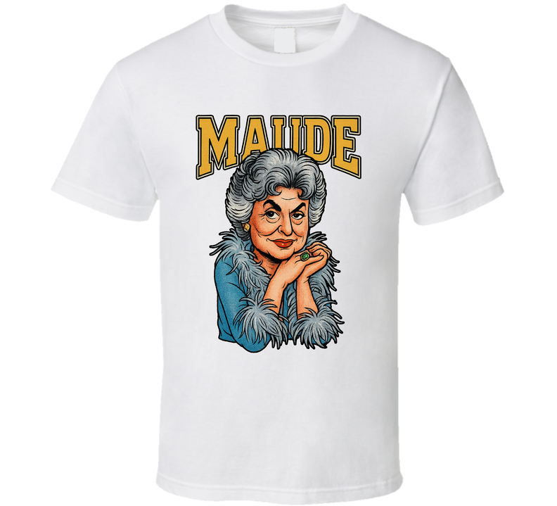 Maude Findlay Maude Tv Series Caricature Fan T Shirt Maude Findlay Maude Tv Series Caricature Fan T Shirt