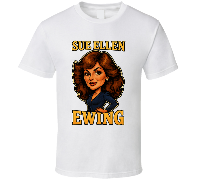 Sue Ellen Ewing Dallas Tv Series Caricature Fan T Shirt Sue Ellen Ewing Dallas Tv Series Caricature Fan T Shirt