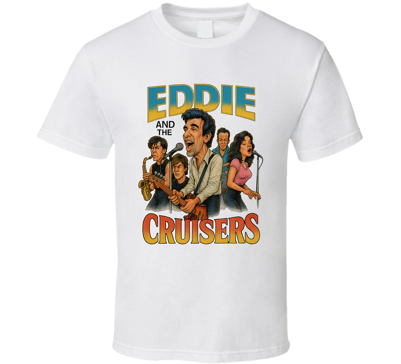 Eddie And The Cruisers Fictional Band Caricature Fan T Shirt Eddie And The Cruisers Fictional Band Caricature Fan T Shirt